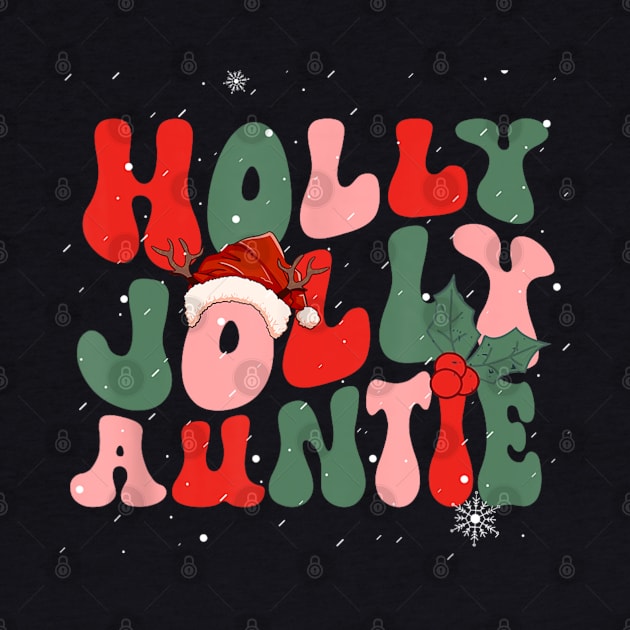 Holly Jolly Christmas Auntie Groovy Mom Xmas by Mitsue Kersting